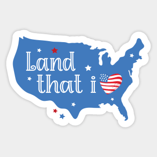 Land that i Love USA Independence Day Sticker